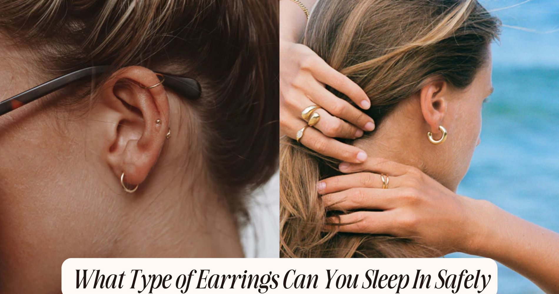 What Type of Earrings Can You Sleep In Safely