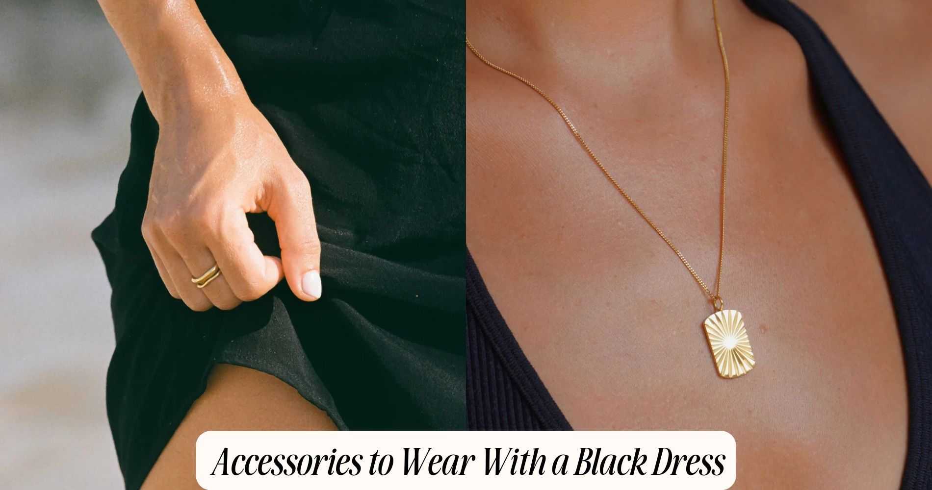accessories to wear with a black dress