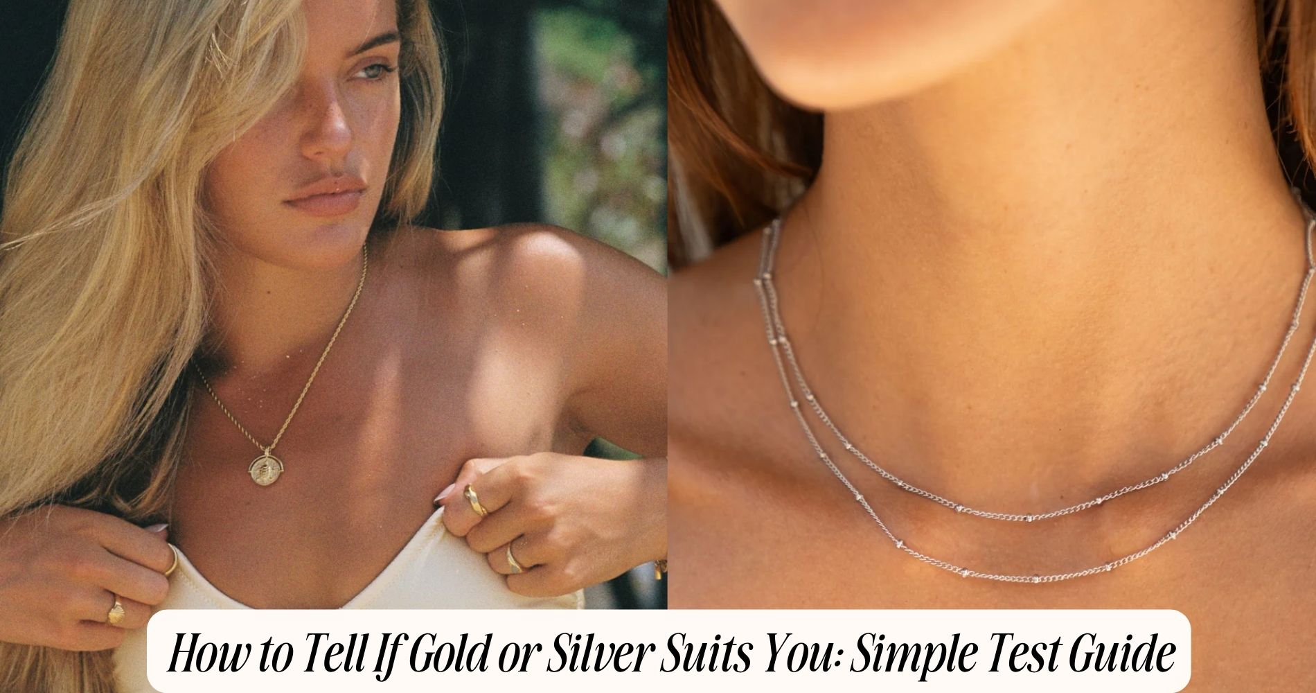 how to tell if gold or silver suits you