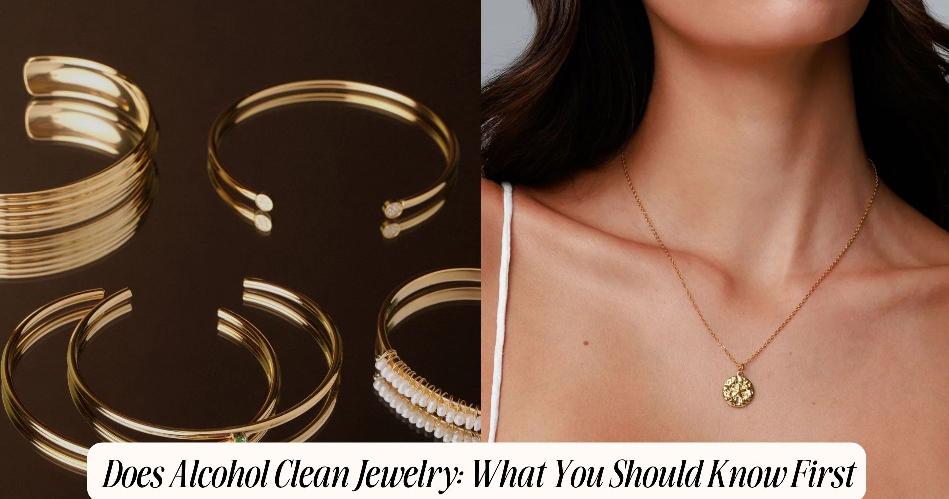 does alcohol clean jewelry