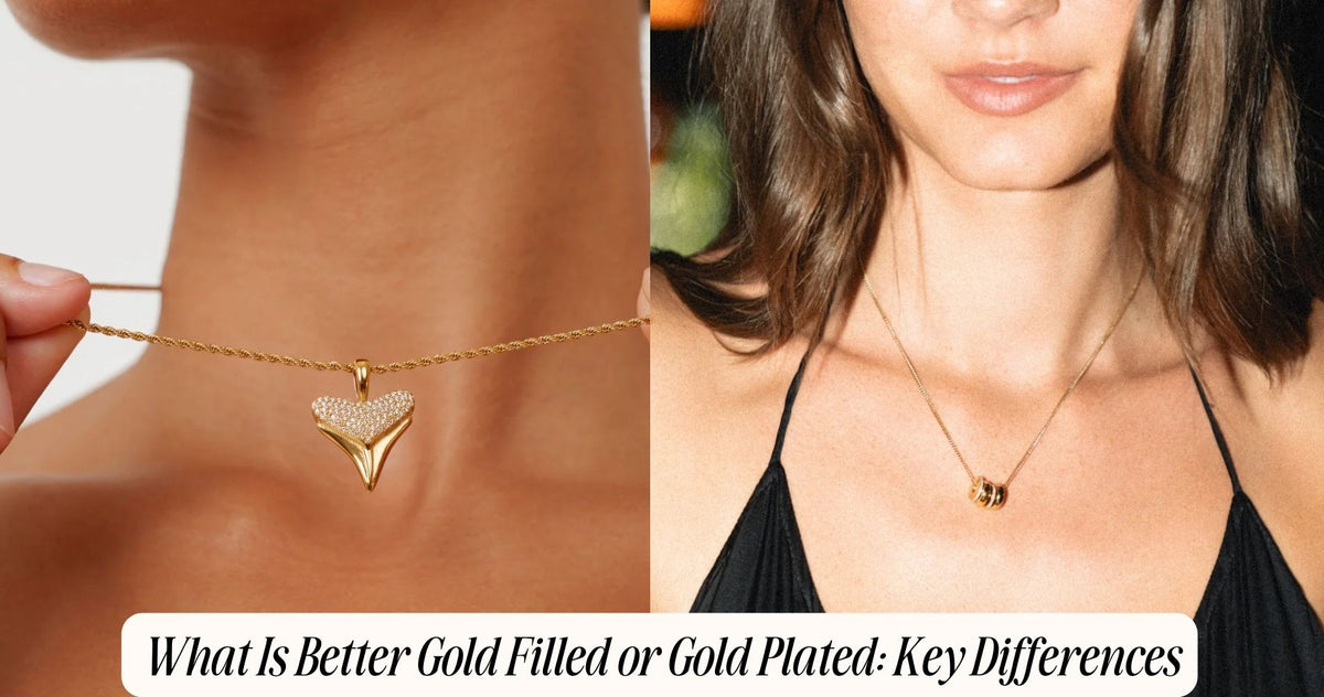 what is better gold filled or gold plated