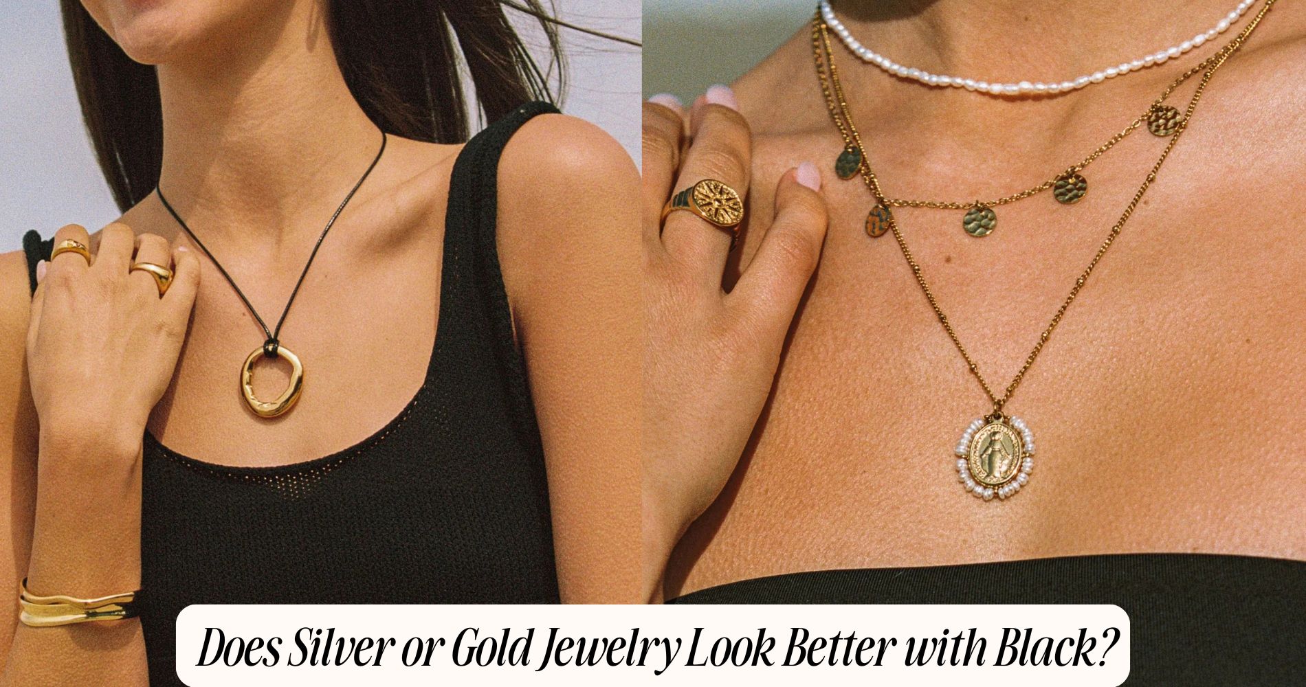 does silver or gold jewelry look better with black