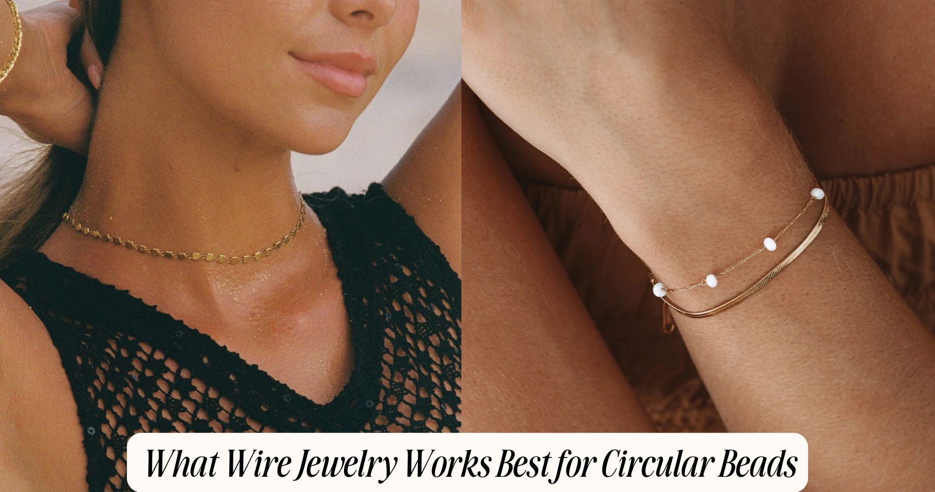 what wire jewelry works best for circular beads