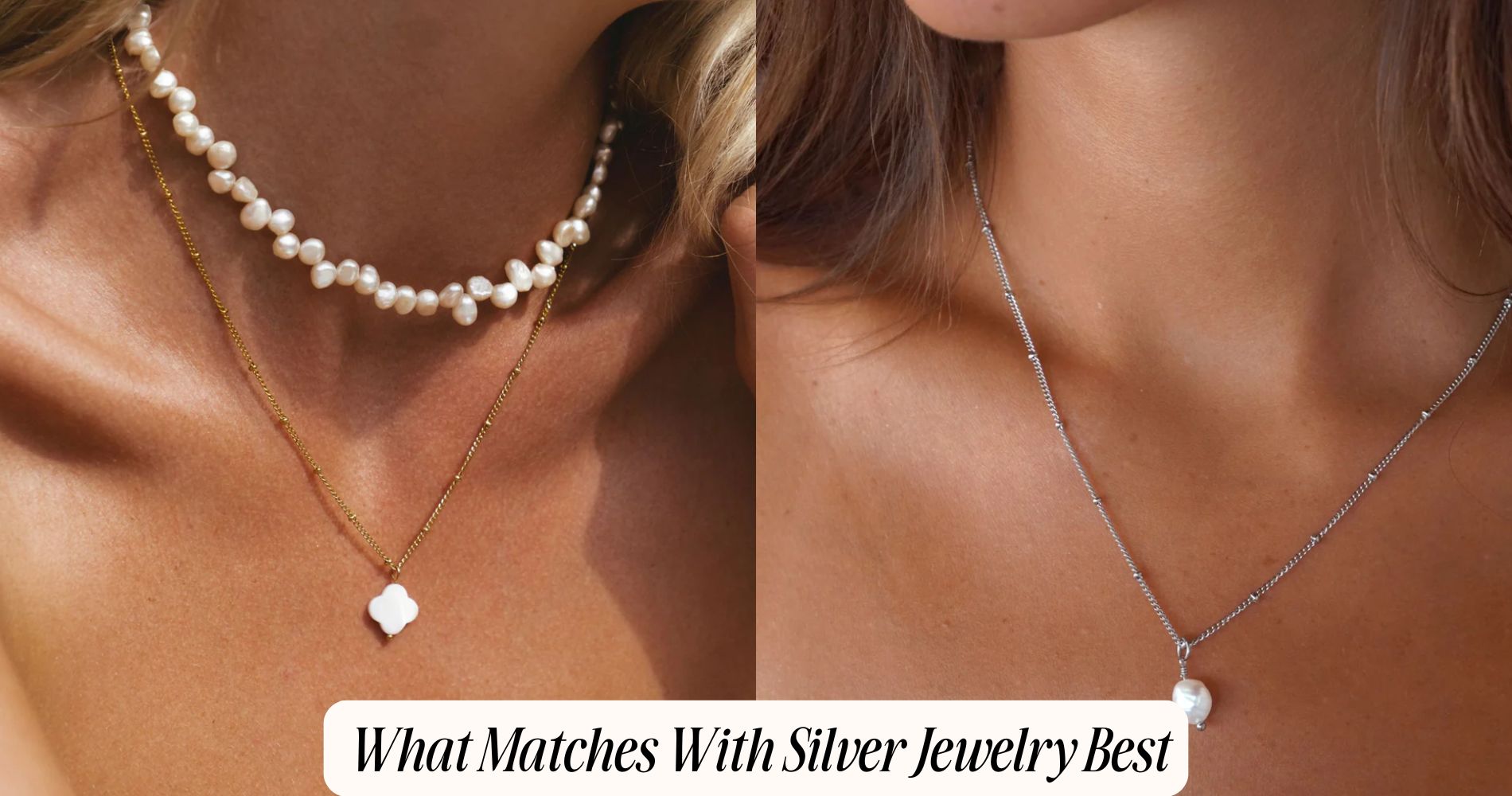 what matches with silver jewelry