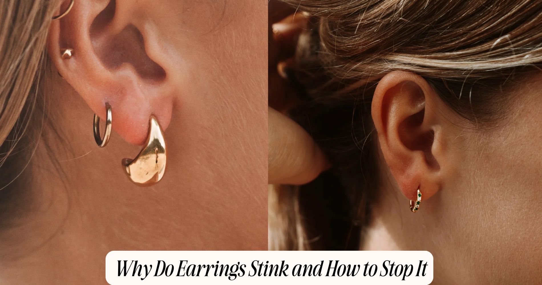why do earrings stink