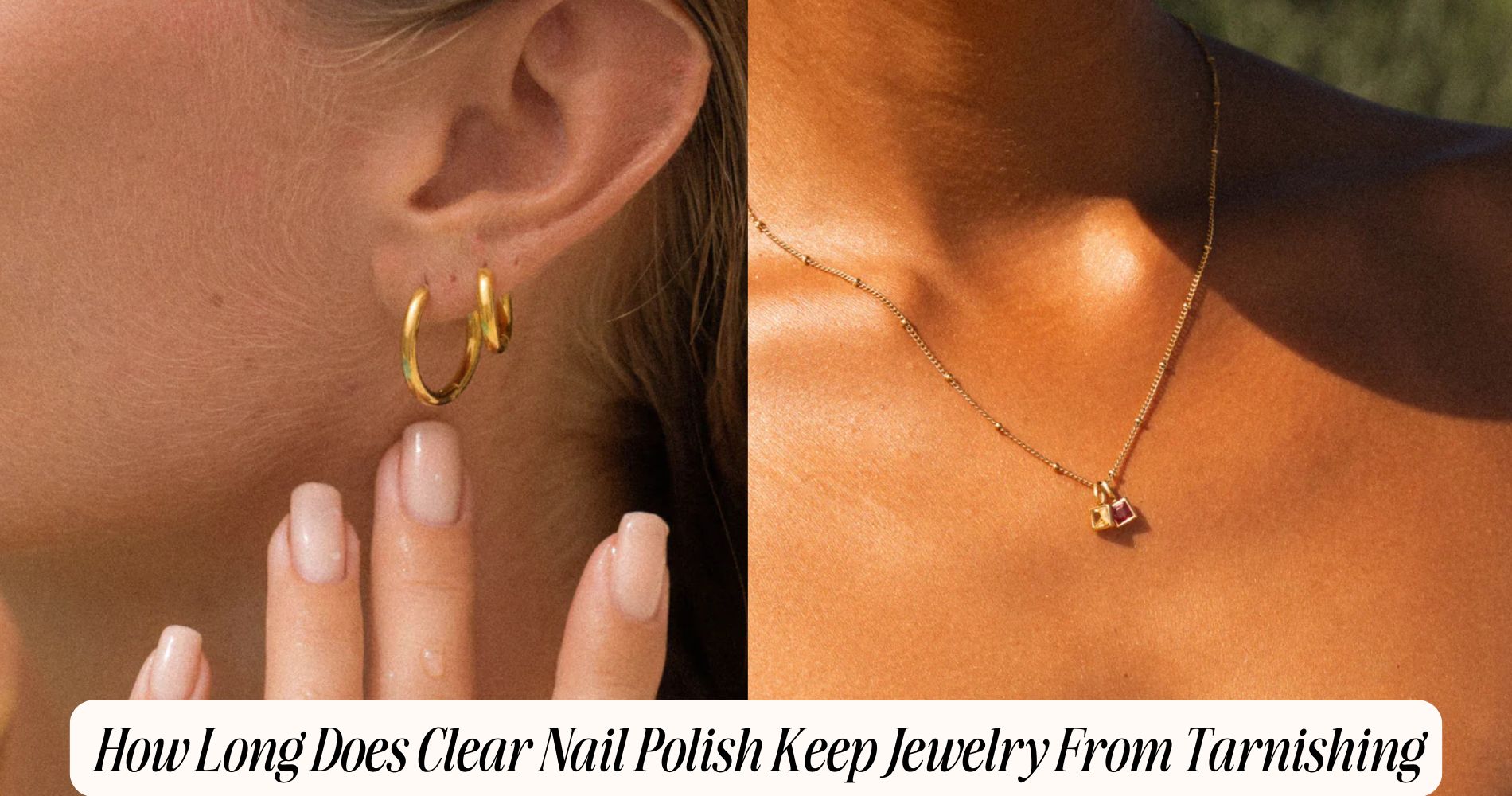 how long does clear nail polish keep jewelry from tarnishing
