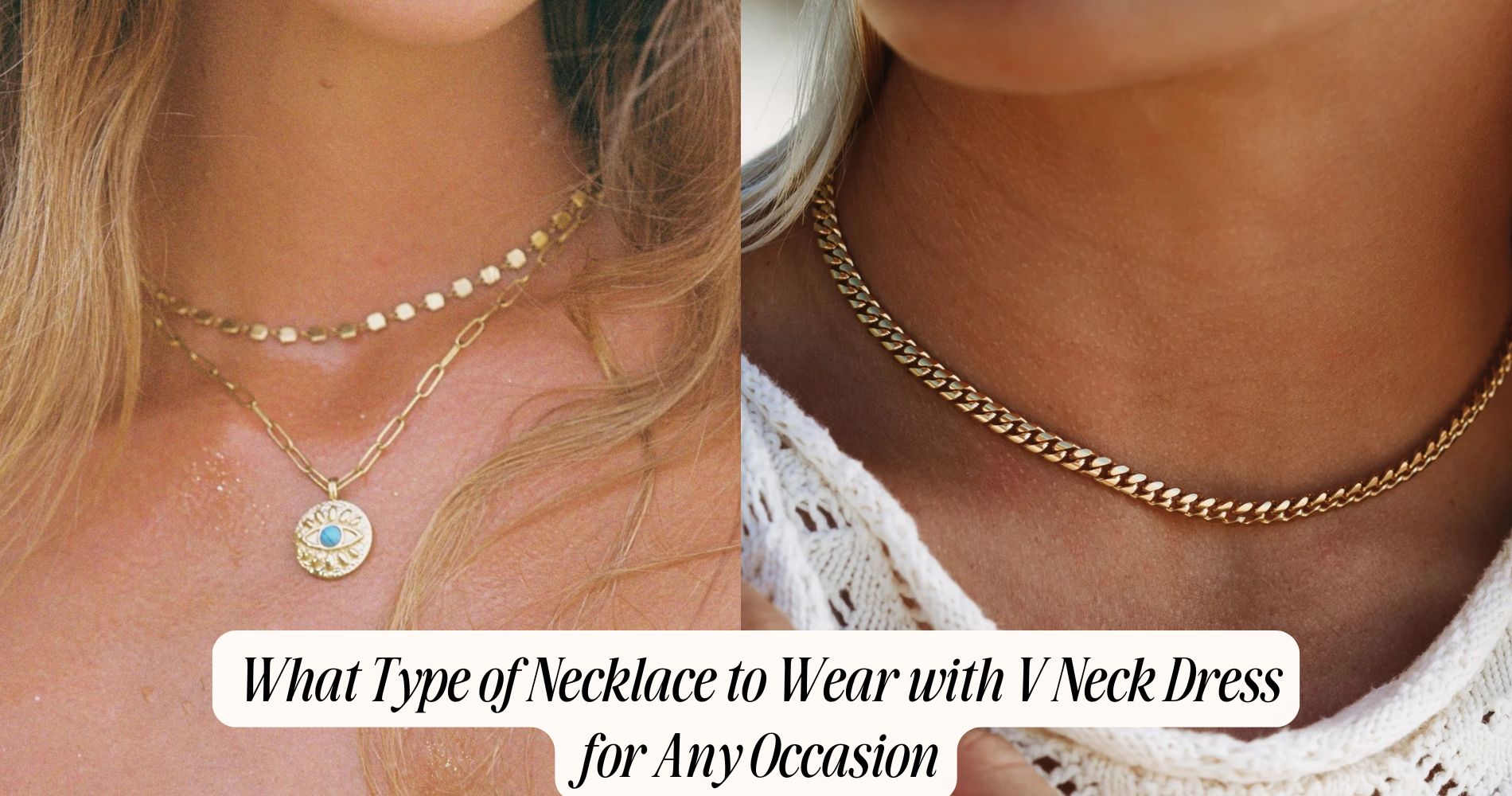 What Type of Necklace to Wear With V Neck Dress for Any Occasion