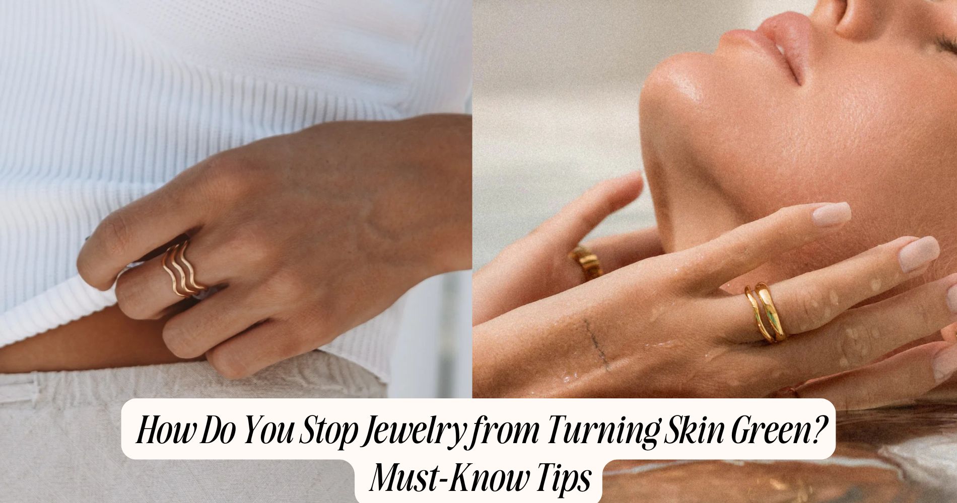 How Do You Stop Jewelry From Turning Skin Green? Must-Know Tips