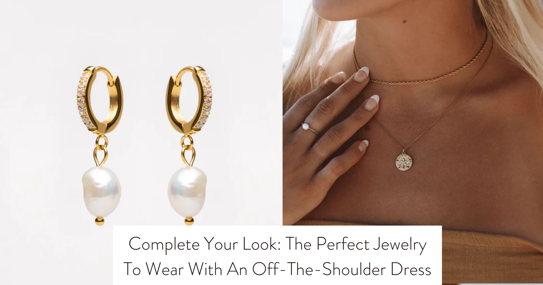 Off the Shoulder Jewelry