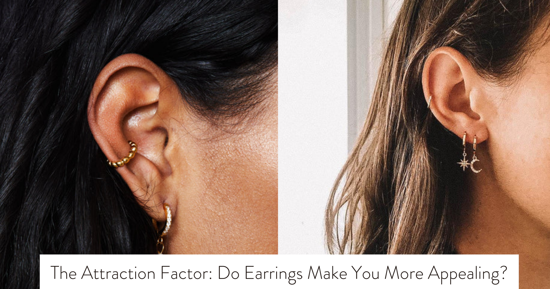do earrings make you look more attractive