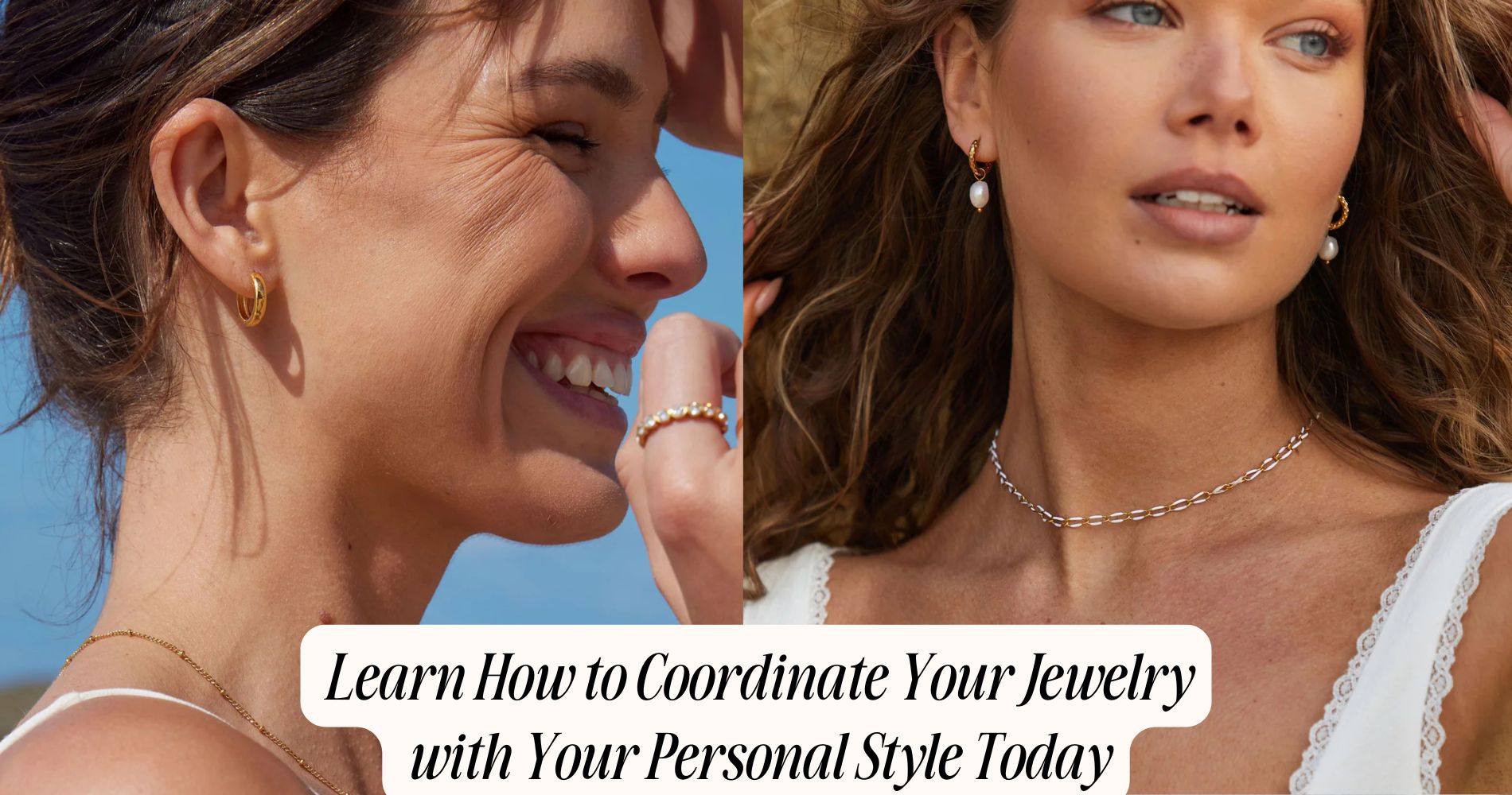 Learn How to Coordinate Your Jewelry With Your Personal Style Today