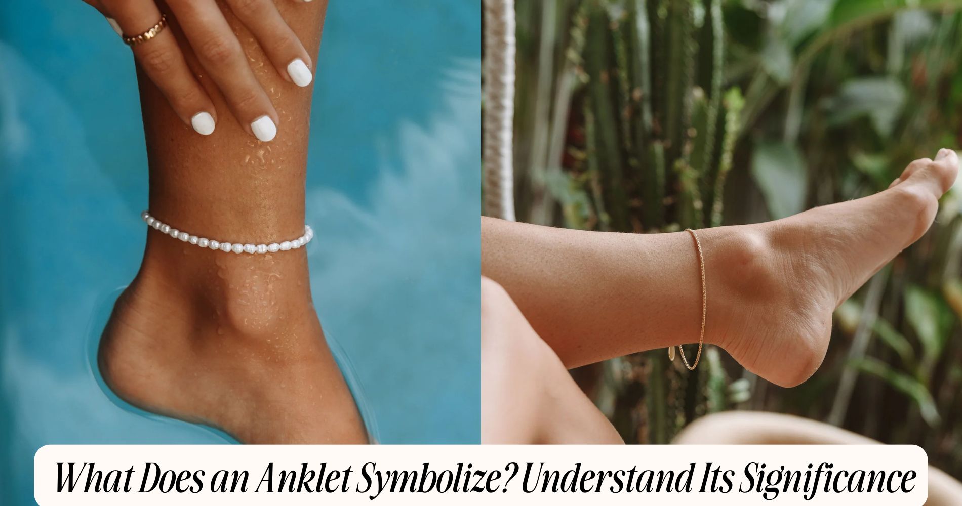 what does an anklet symbolize