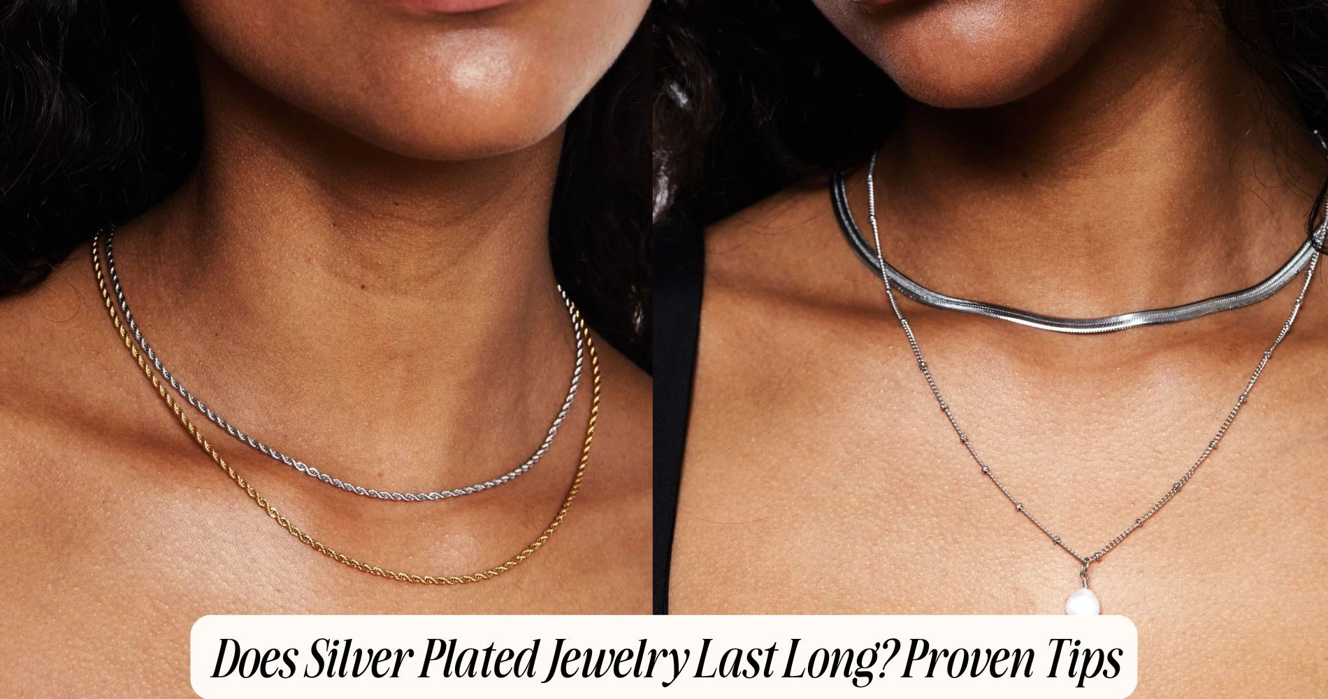 does silver plated jewelry last long