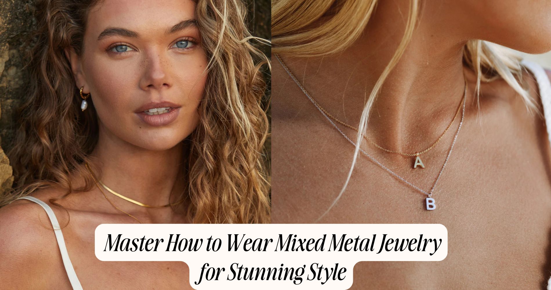 Master How to Wear Mixed Metal Jewelry for Stunning Style