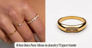 What Does Pave Mean in Jewelry? Expert Guide