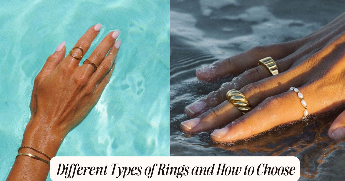Different Types of Rings and How to Choose