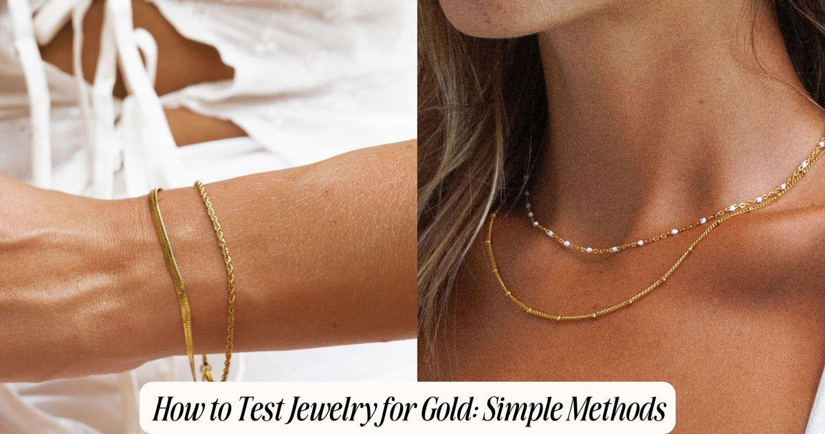 How to Test Jewelry for Gold: Simple Methods