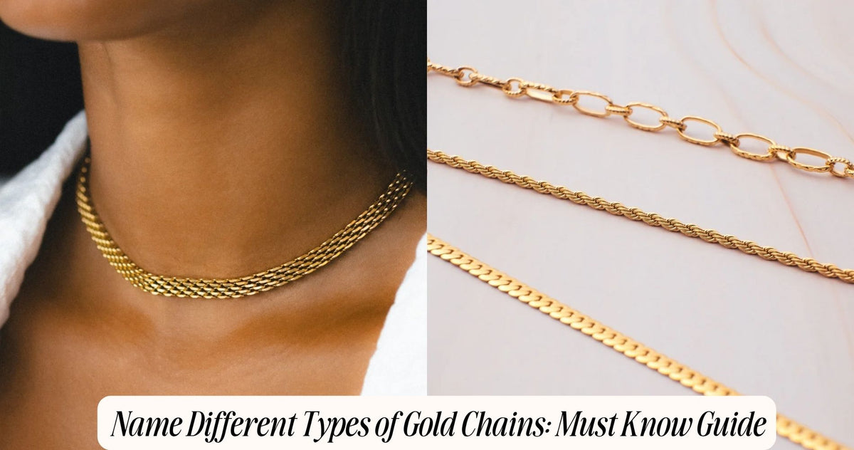 Name Different Types of Gold Chains: Must Know Guide