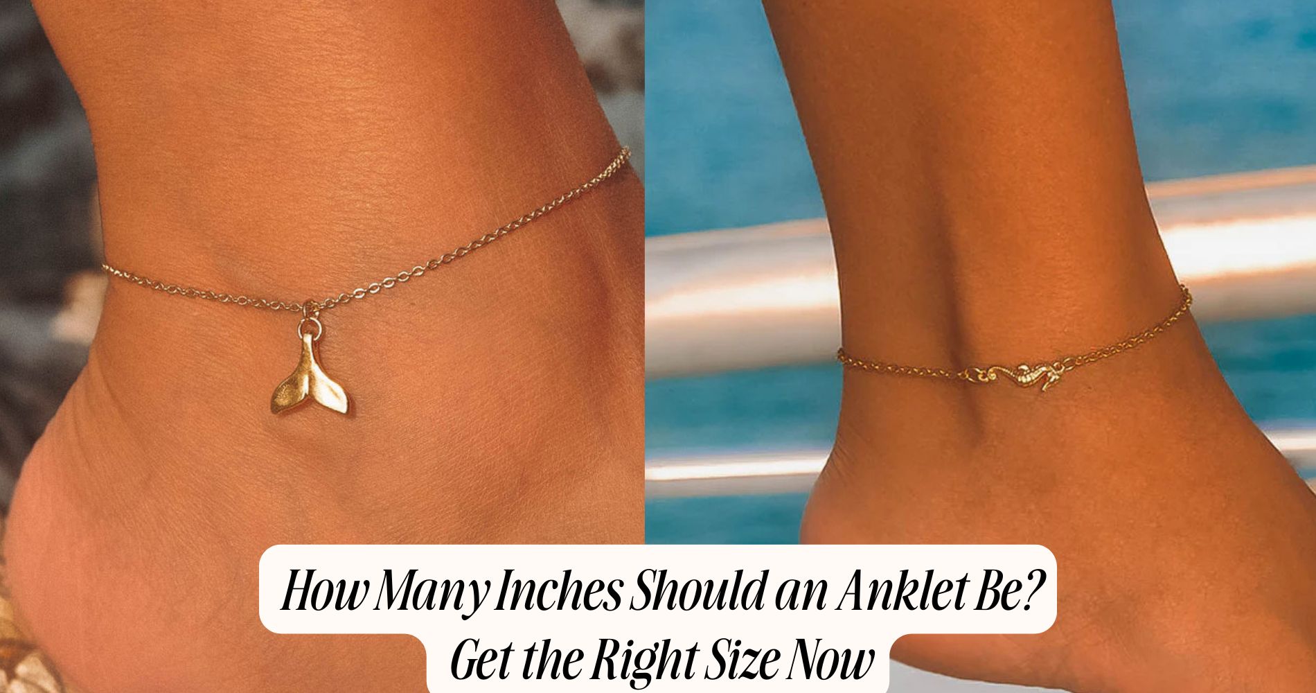 how many inches should an anklet be​