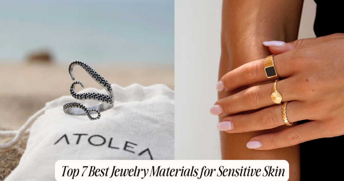 Top 7 Best Jewelry Materials for Sensitive Skin