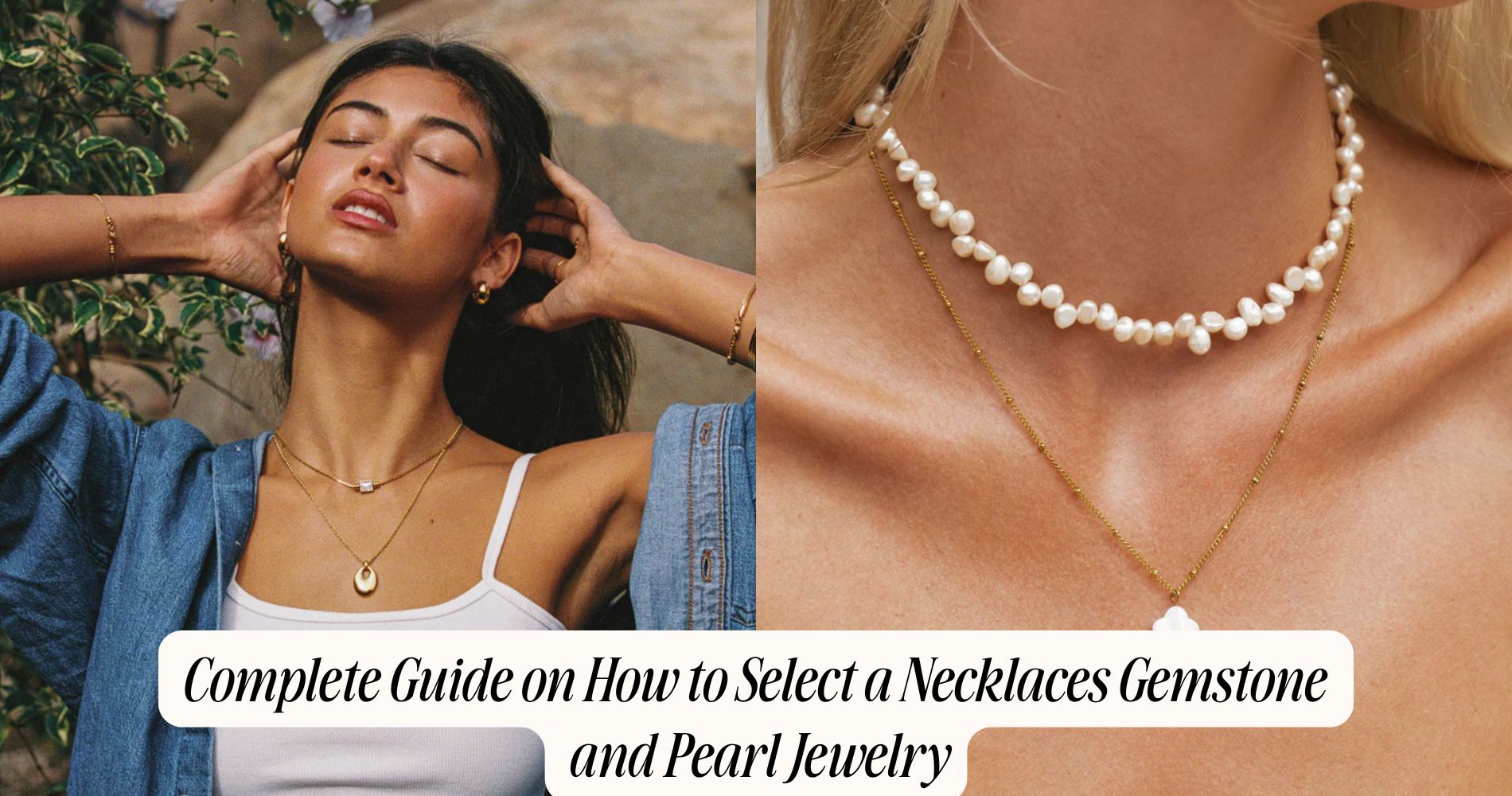 how to select a necklaces gemstone and pearl jewelry​
