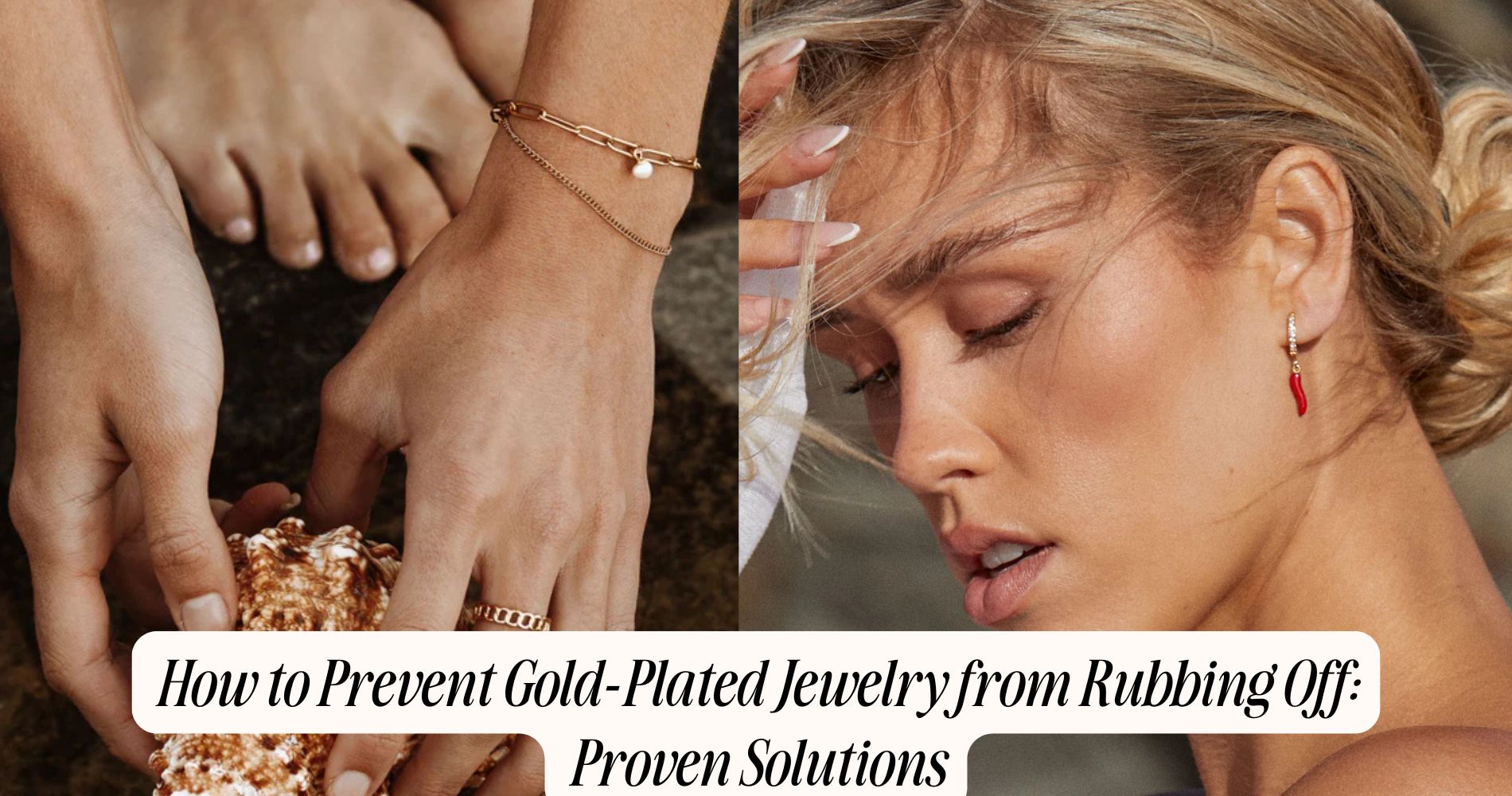 how to prevent gold-plated jewelry from rubbing off​