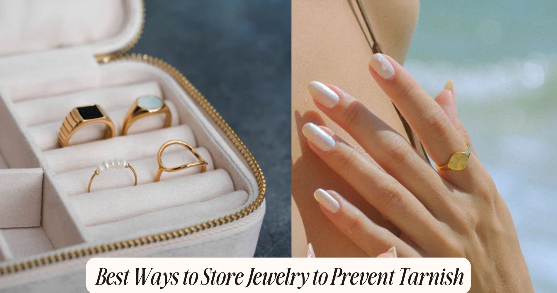 best way to store jewelry to prevent tarnish