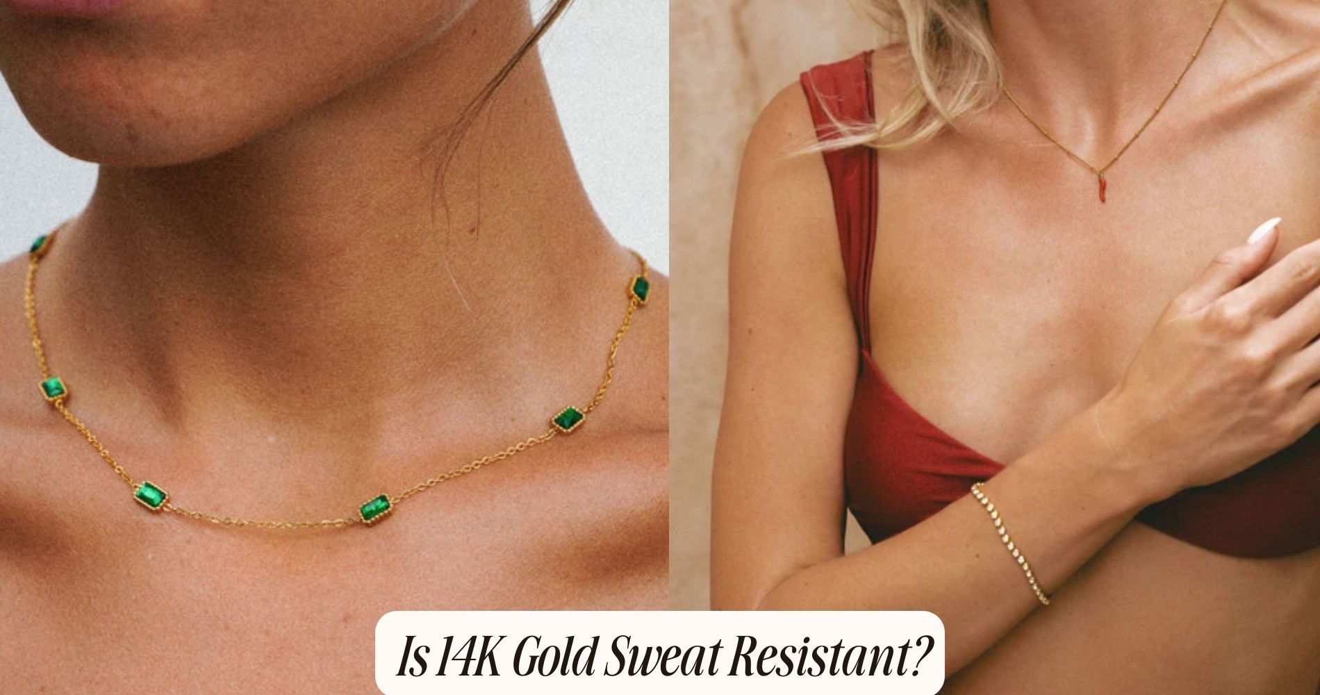 Is 14k gold sweat resistant?