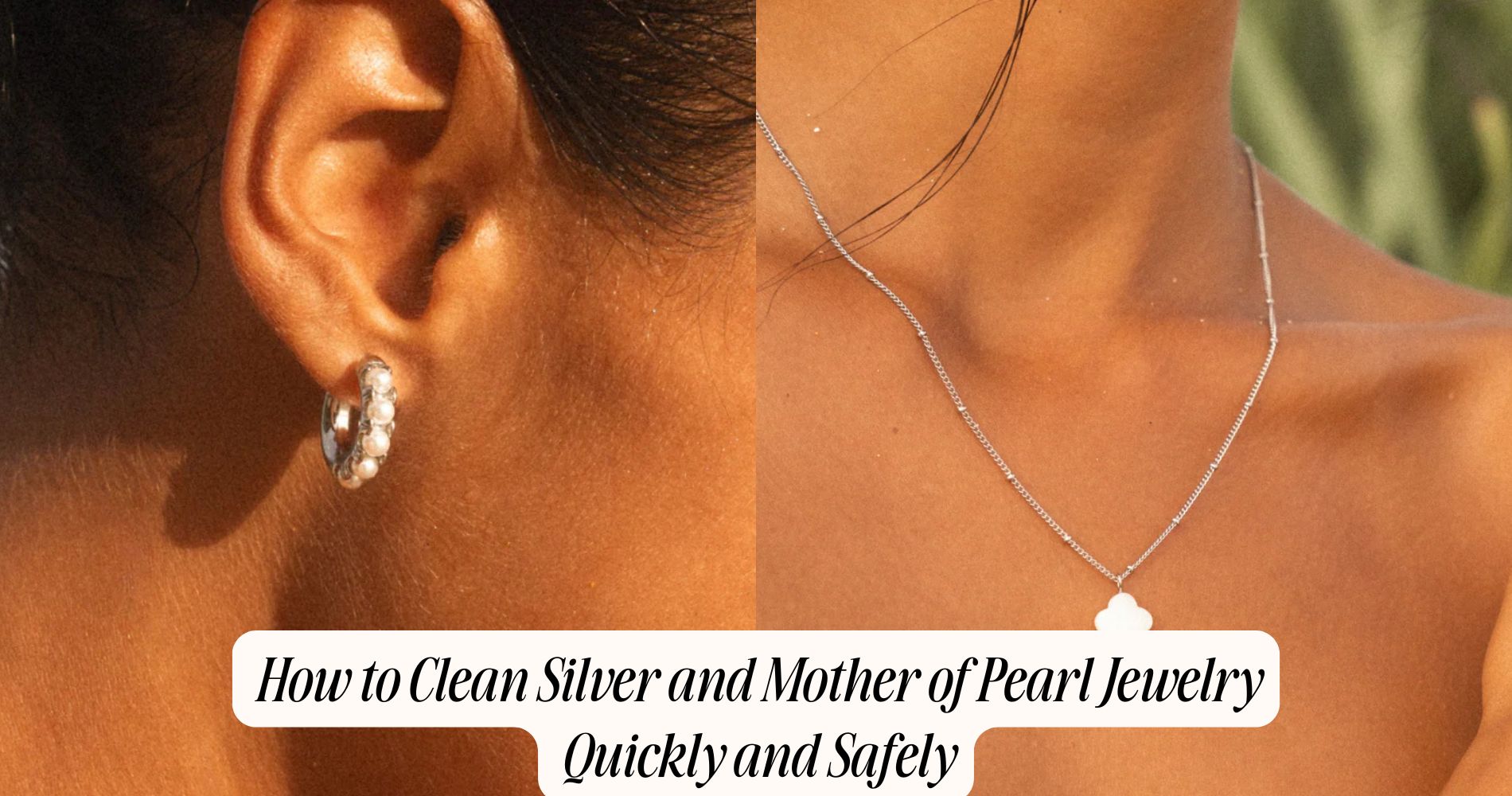 how to clean silver and mother of pearl jewelry