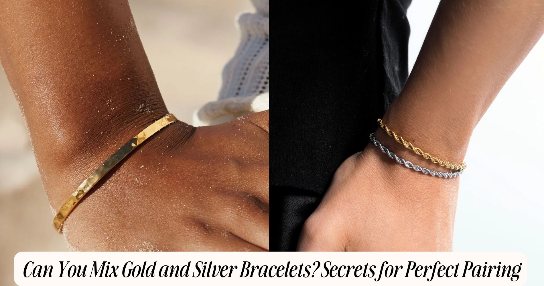 can you mix gold and silver bracelets​