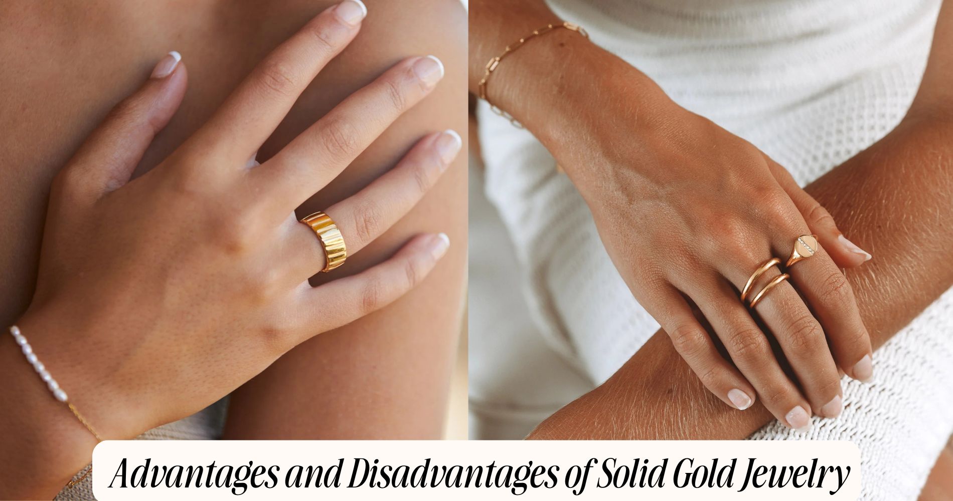 advantages and disadvantages of solid gold jewelry