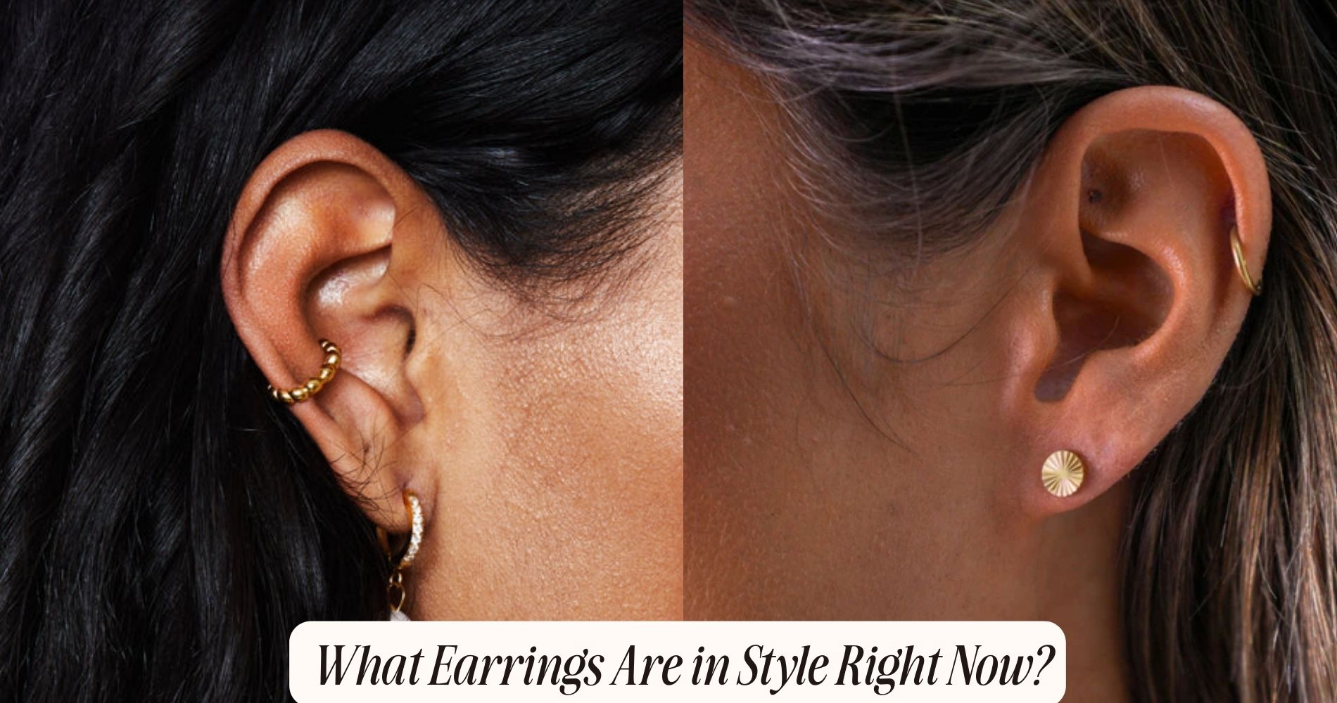 What Earrings Are in Style Right Now?
