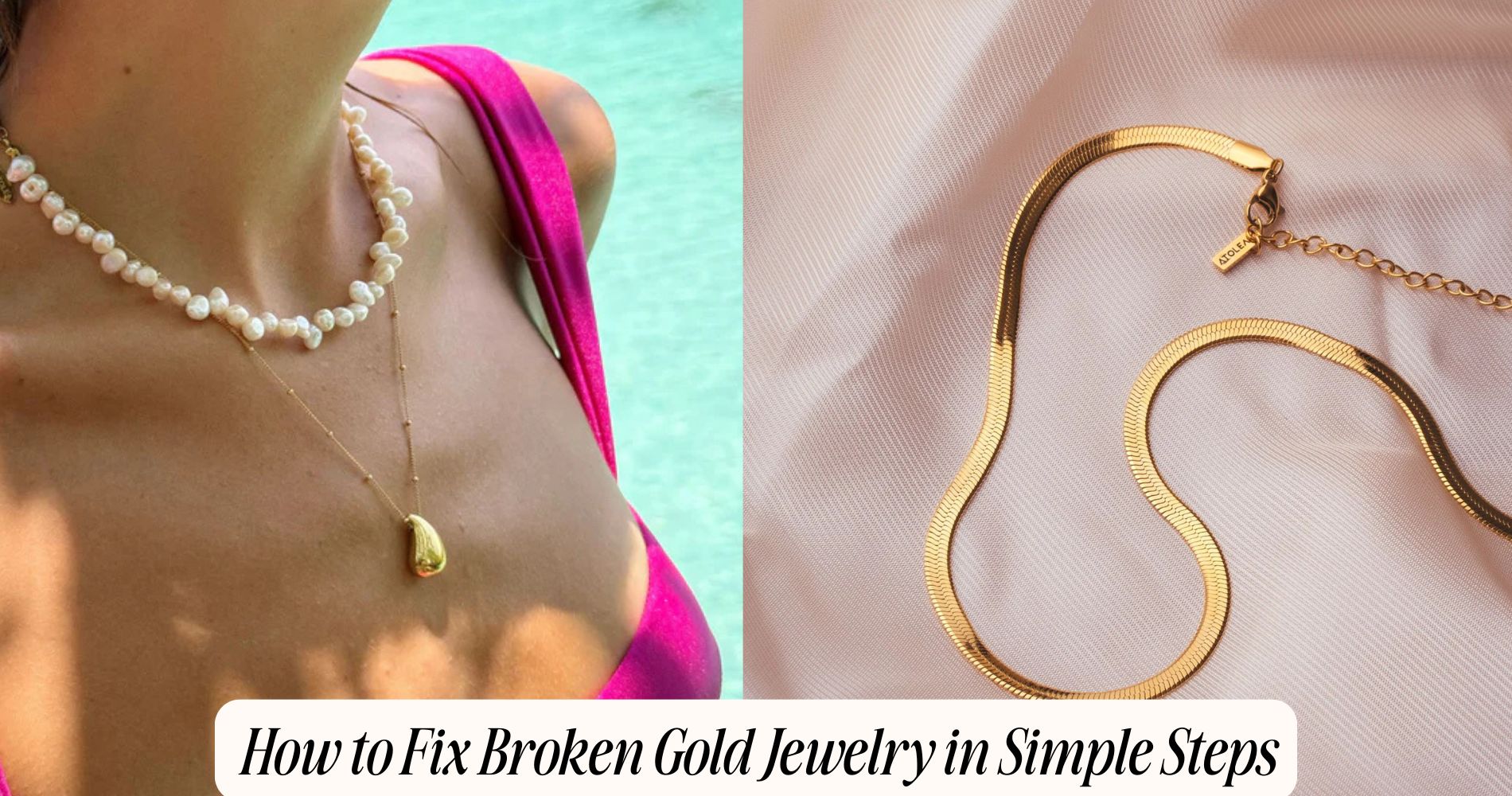 how to fix broken gold jewelry