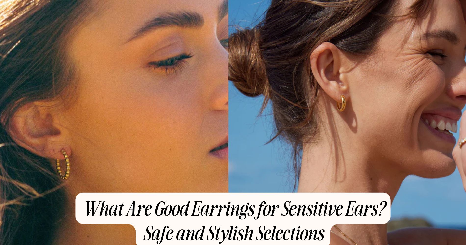 what are good earrings for sensitive ears