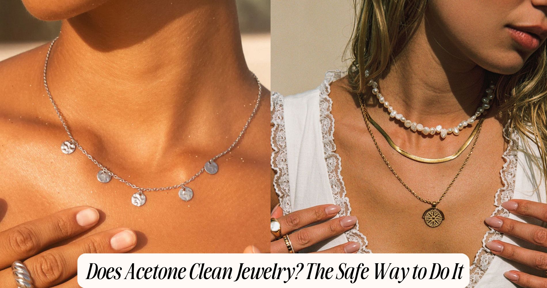 does acetone clean jewelry