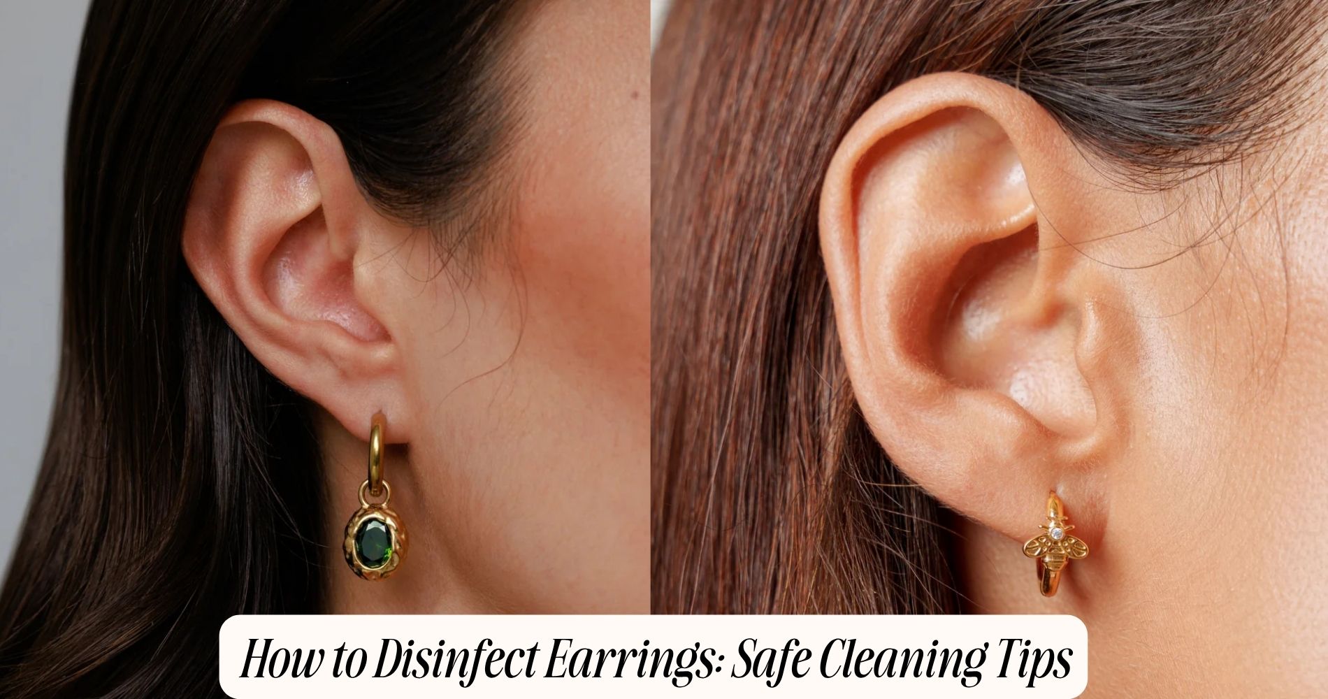 how to disinfect earrings