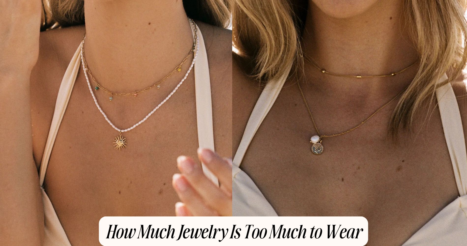 how much jewelry is too much to wear