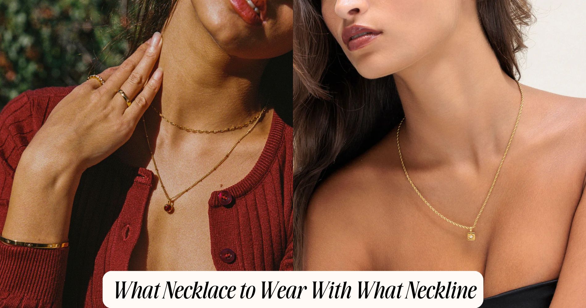 what necklace to wear with what neckline