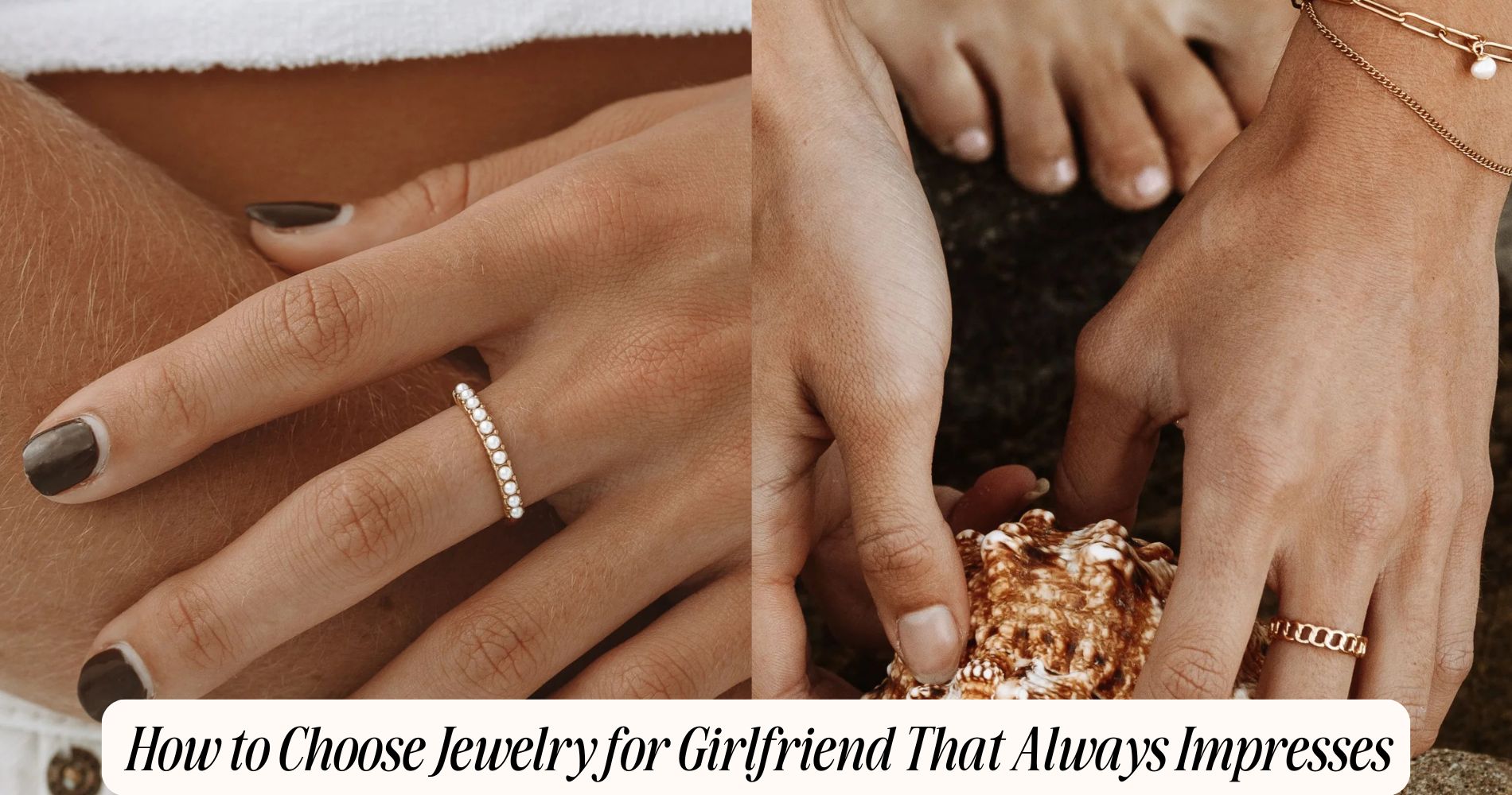 how to choose jewelry for girlfriend​