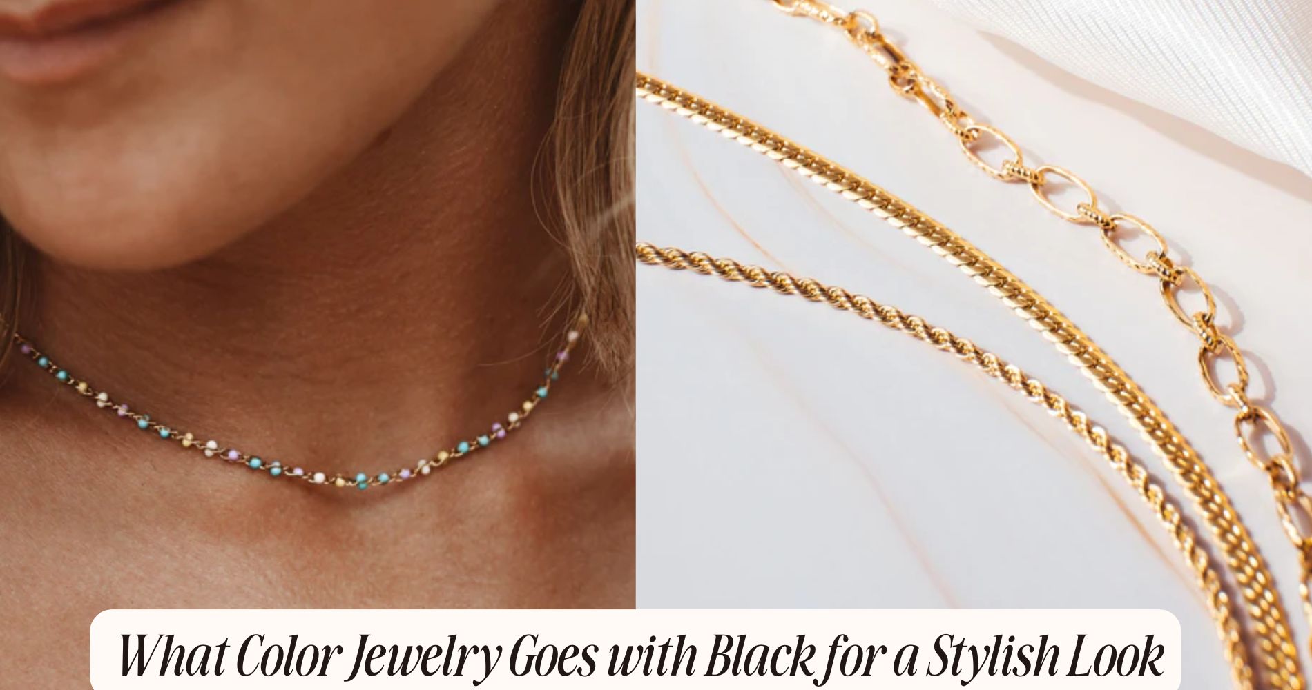 what color jewelry goes with black