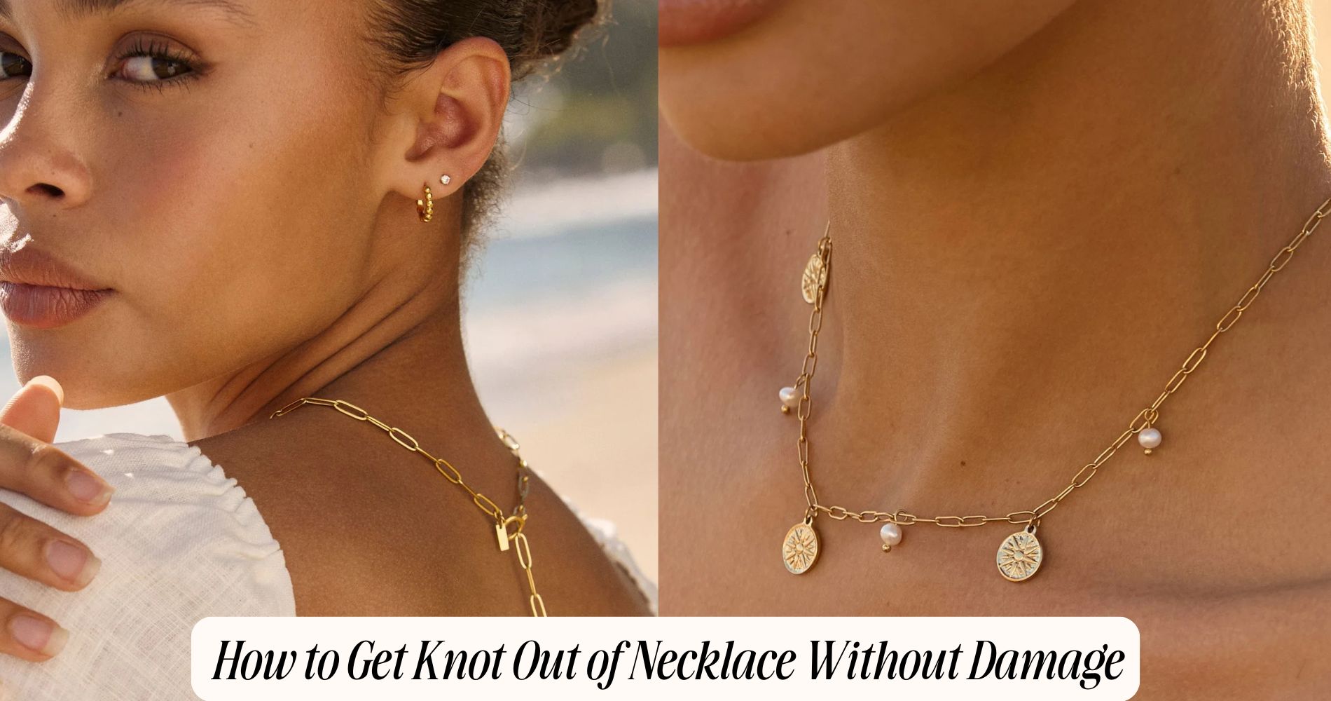 How to Get Knot Out of Necklace Without Damage