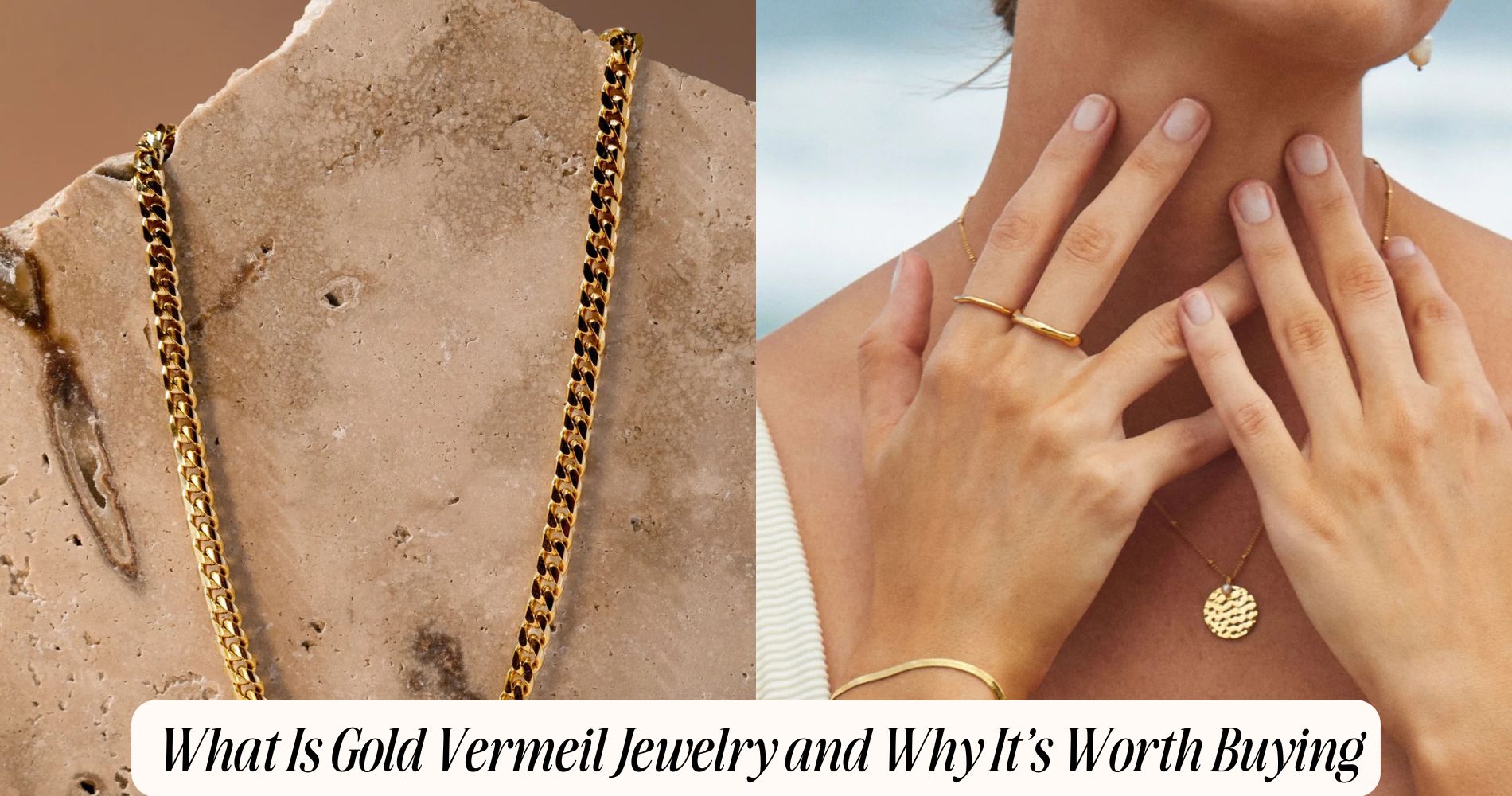 What Is Gold Vermeil Jewelry and Why It's Worth Buying