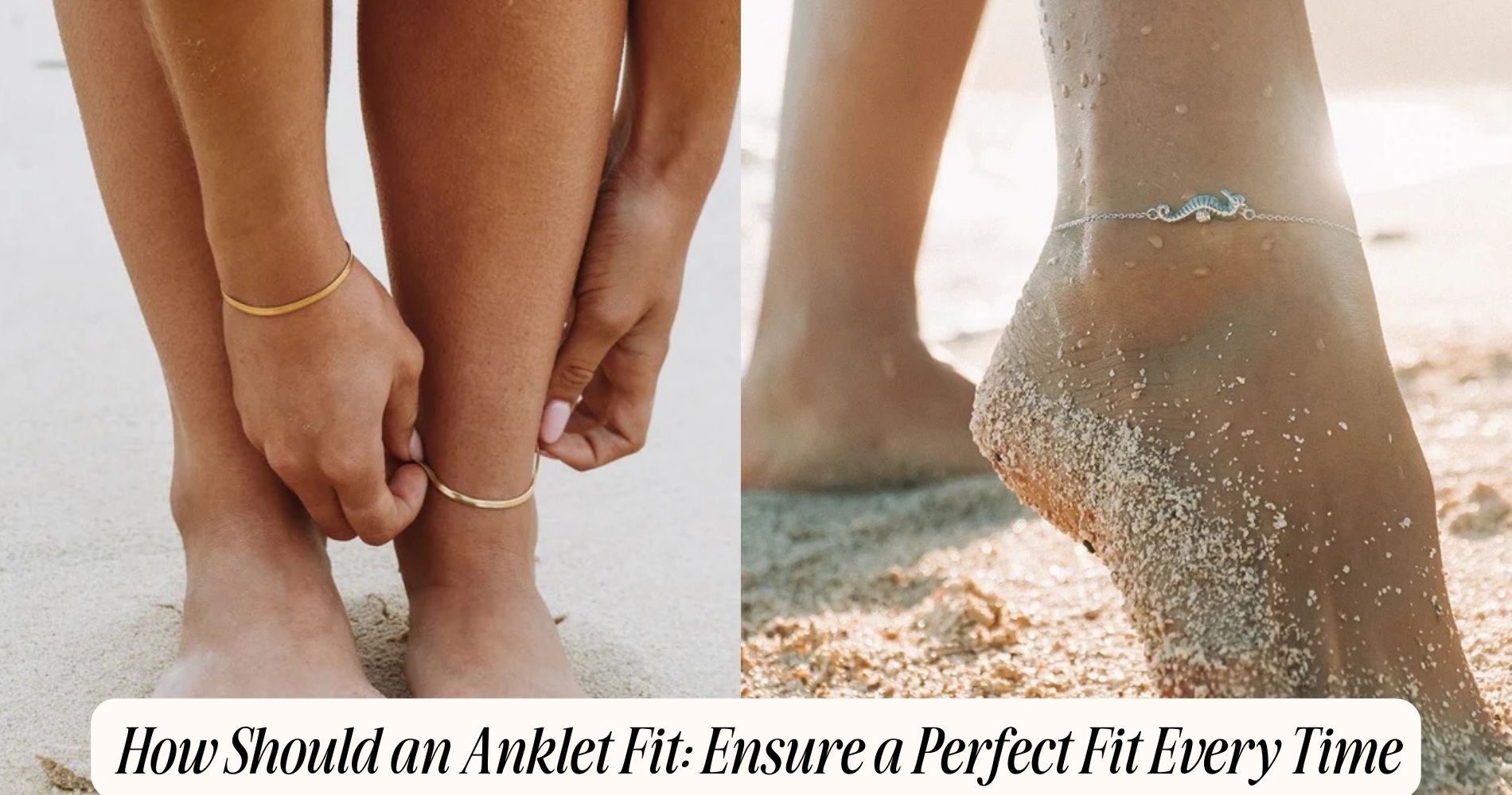 how should an anklet fit