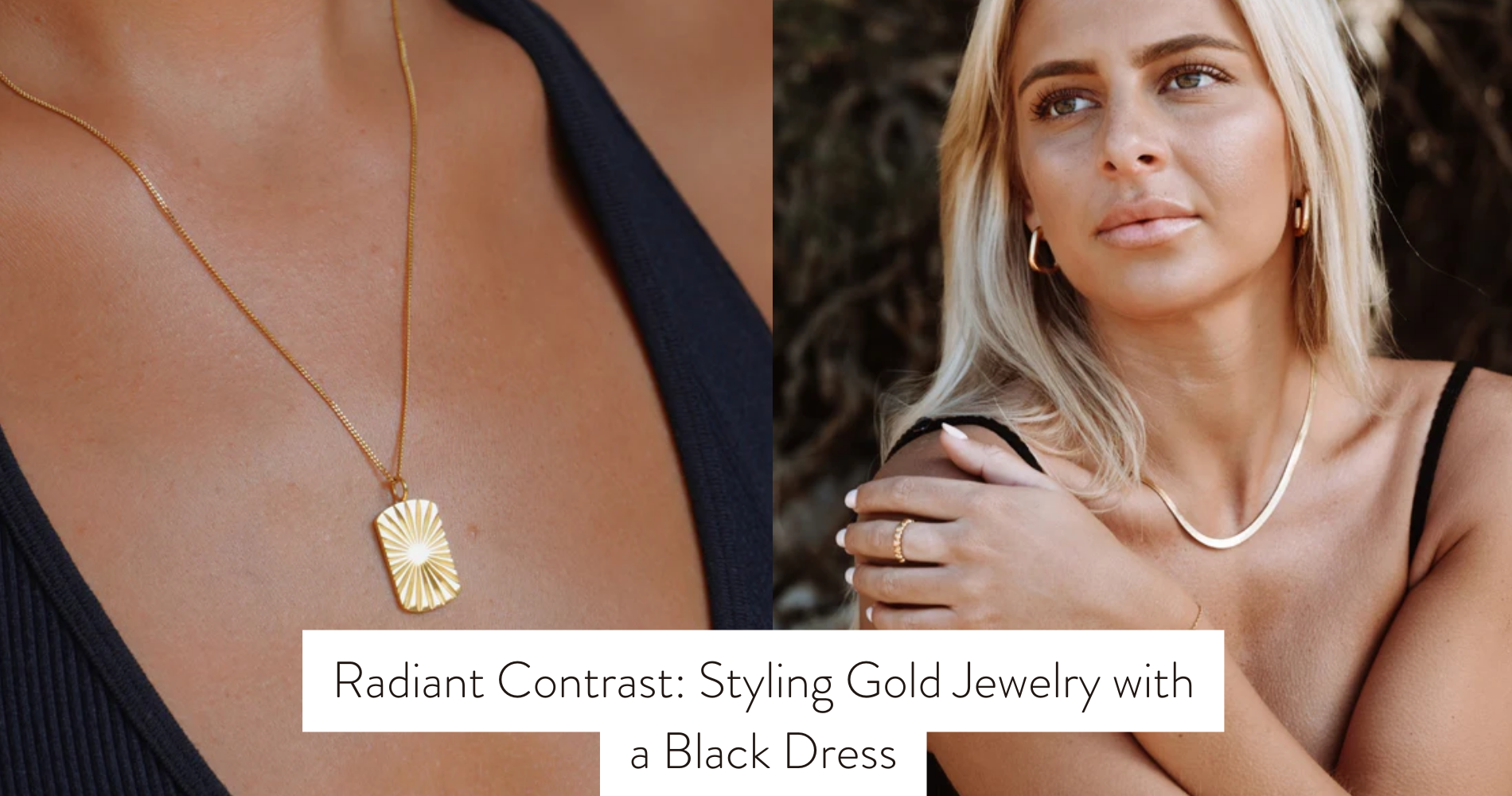 gold jewelry with black dress