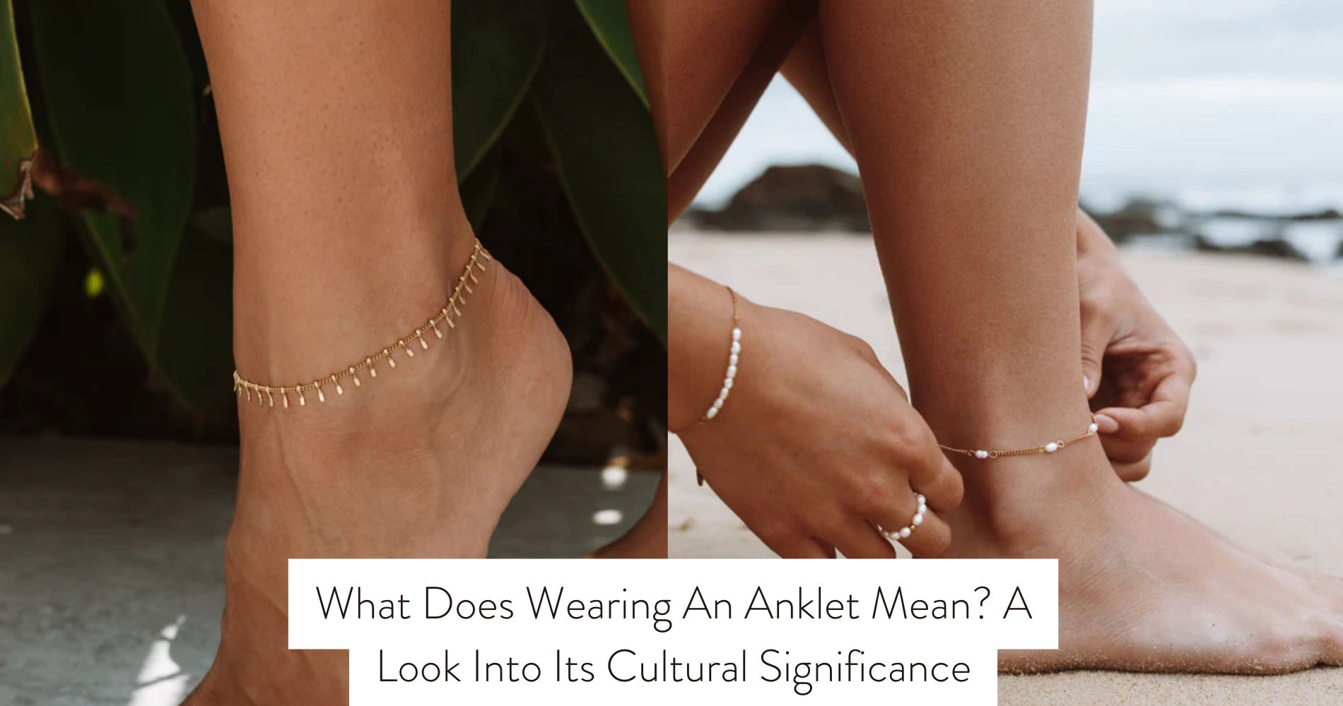 what does wearing an anklet mean