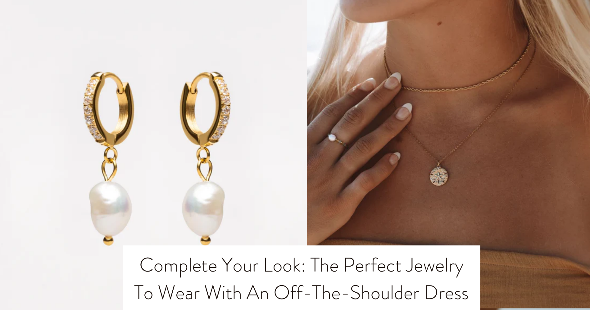 jewelry for off the shoulder dress