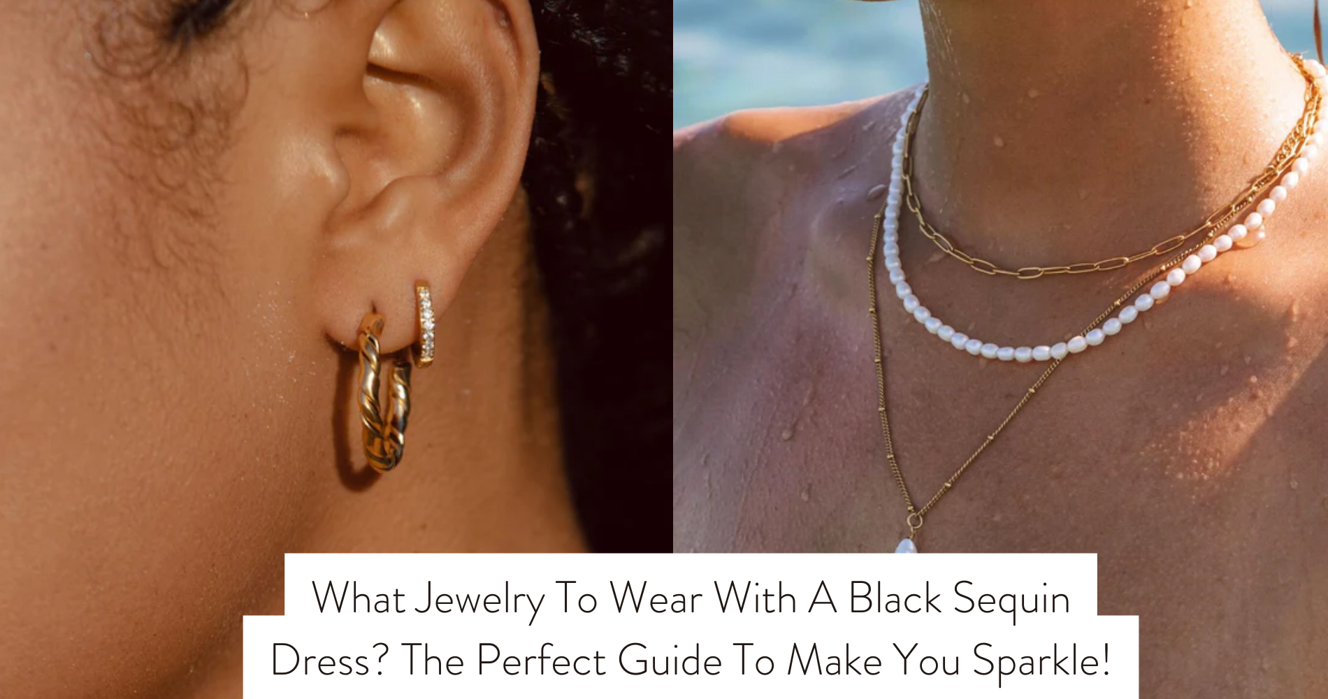 what jewelry to wear with black sequin dress