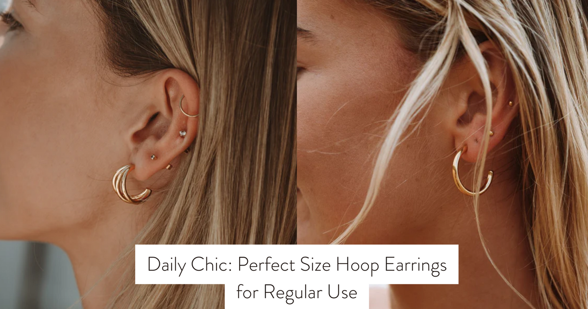 Daily Chic Perfect Size Hoop Earrings for Regular Use
