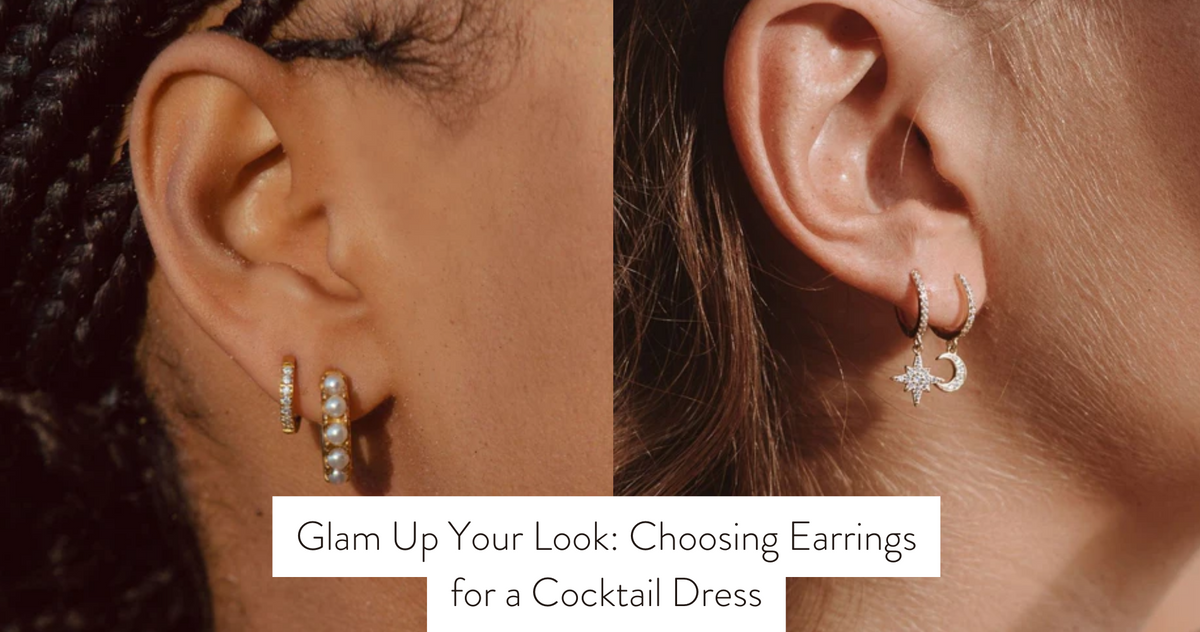 Glam Up Your Look: Choosing Earrings for a Cocktail Dress