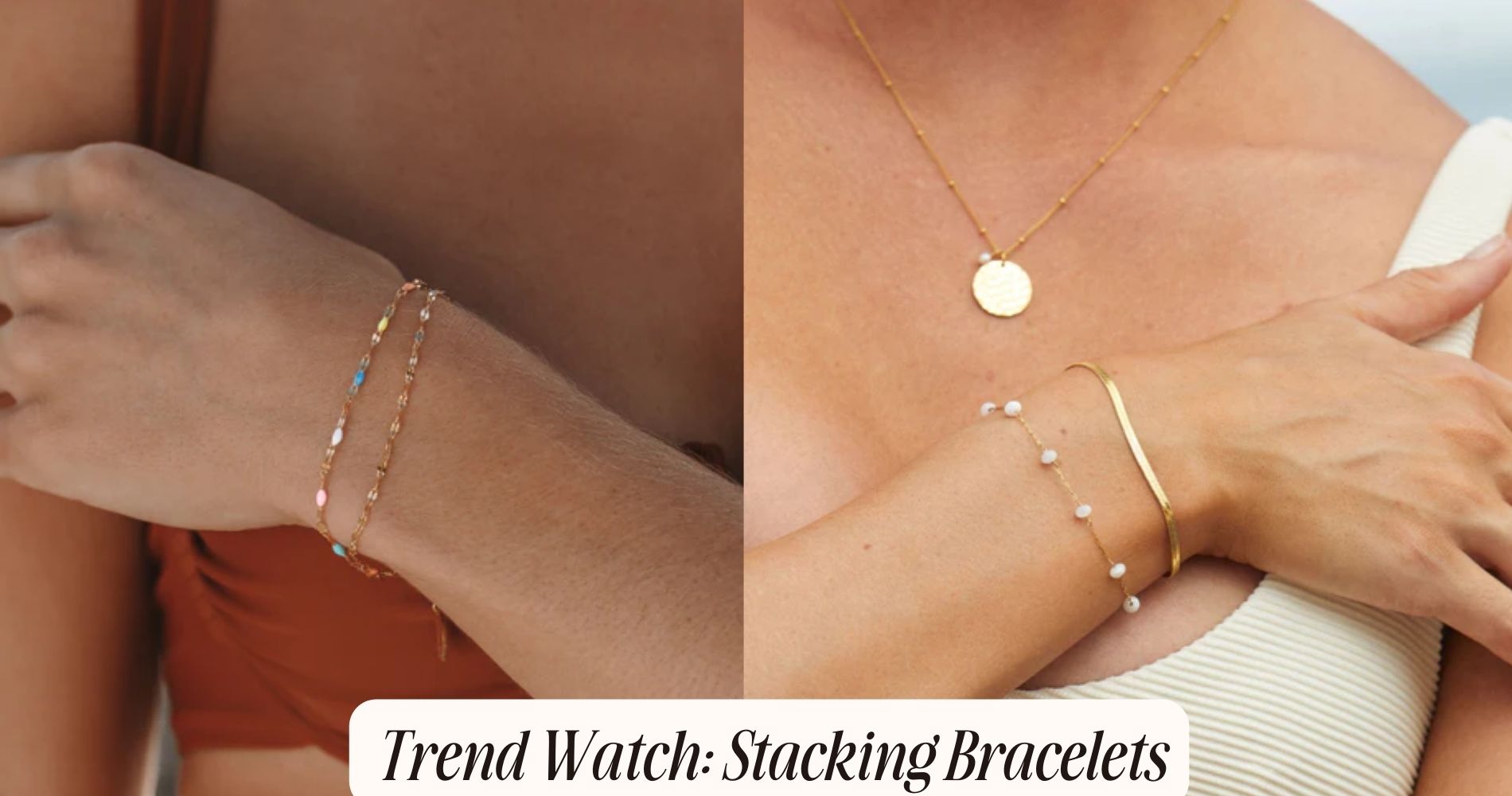 stacking bracelets trend